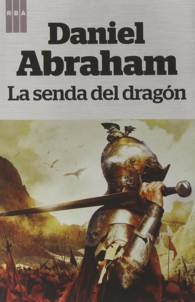 -la Senda del Dragón- de Daniel Abraham